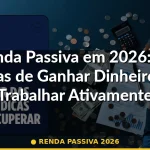renda passiva 2026 — Guia completo 2026