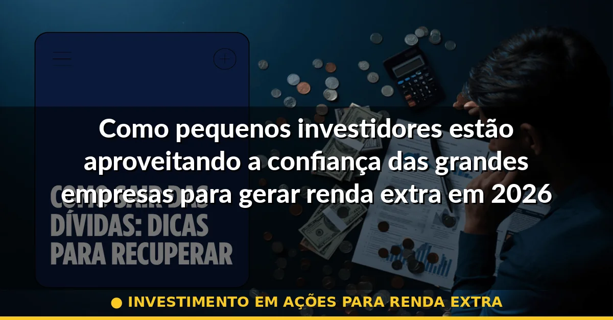 investimento em ações para renda extra — Guia completo 2026