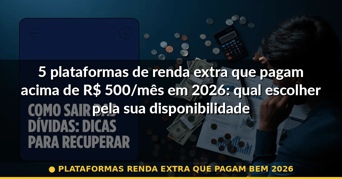 plataformas renda extra que pagam bem 2026 — Guia completo 2026