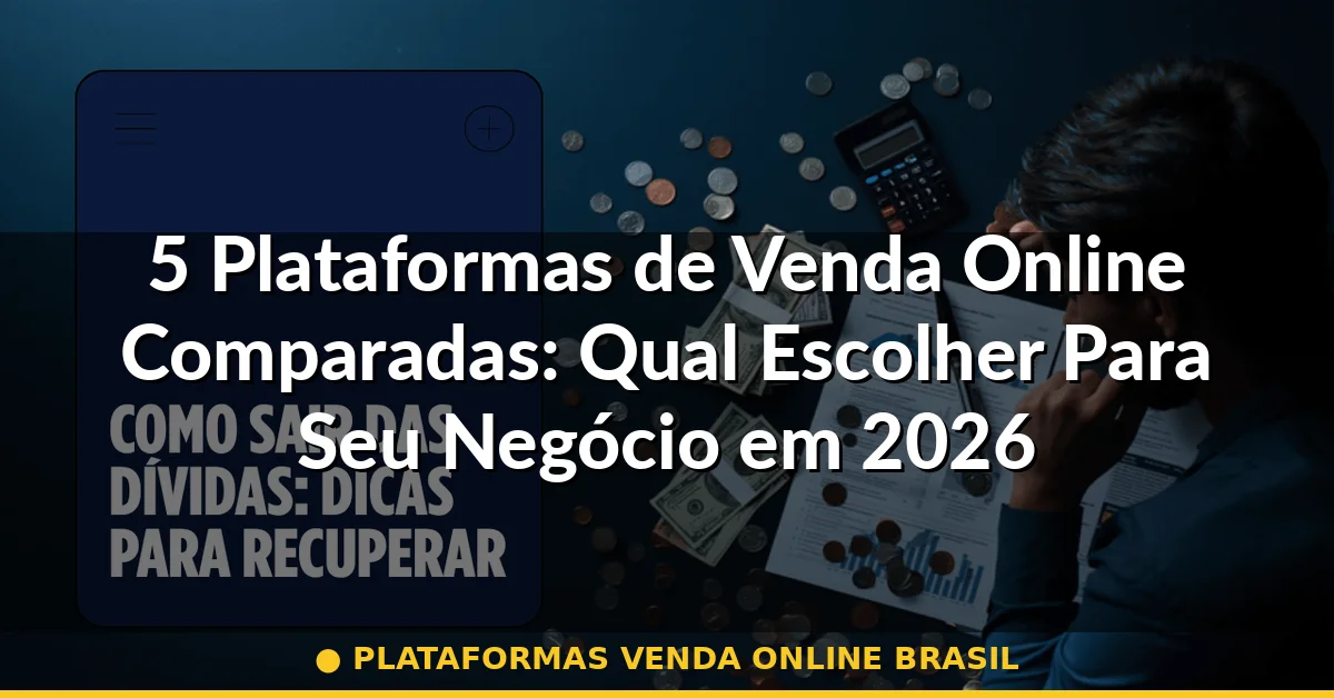 plataformas venda online brasil — Guia completo 2026