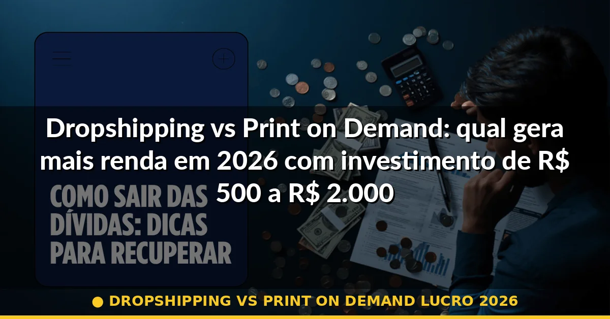 dropshipping vs print on demand lucro 2026 — Guia completo 2026