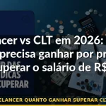 freelancer quanto ganhar superar clt 2026 — Guia completo 2026