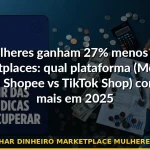 ganhar dinheiro marketplace mulheres 2025 — Guia completo 2026