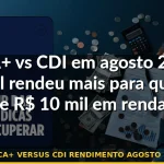 ipca+ versus cdi rendimento agosto 2024 — Guia completo 2026