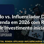 marketing digital renda afiliado influenciador comparação 2026 — Guia completo 2026