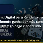 marketing digital renda extra quanto ganha — Guia completo 2026