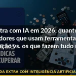 renda extra com inteligência artificial 2026 — Guia completo 2026