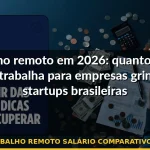 trabalho remoto salário comparativo 2026 — Guia completo 2026