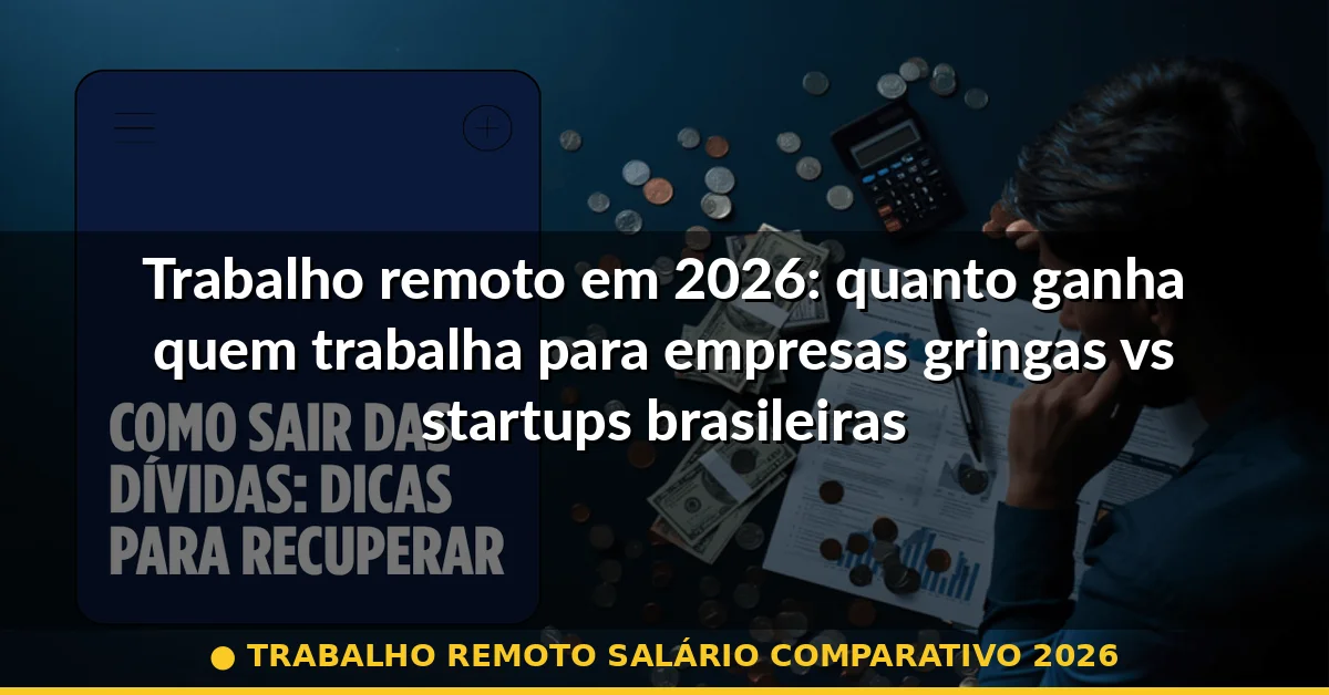 trabalho remoto salário comparativo 2026 — Guia completo 2026