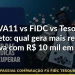 renda passiva comparação fii fidc tesouro direto — Guia completo 2026